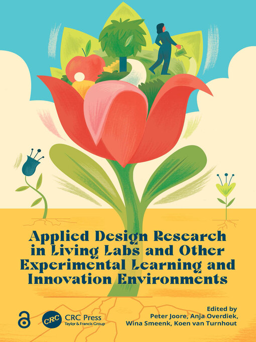 Title details for Applied Design Research in Living Labs and Other Experimental Learning and Innovation Environments by Peter Joore - Available